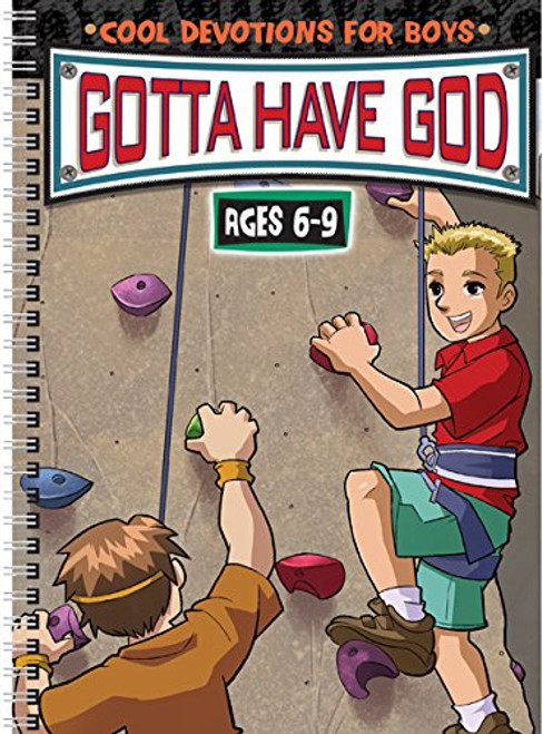 Gotta Have God - Cool Devotions for Boys (ages 6-9)