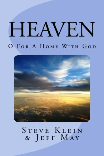 Heaven: O for a Home With God (9780692325704)