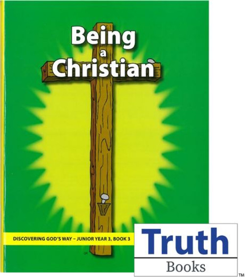 Discovering God's Way  Junior 3:3 - Being a Christian