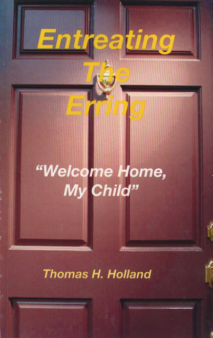 Entreating the Erring - "Welcome Home, My Child"