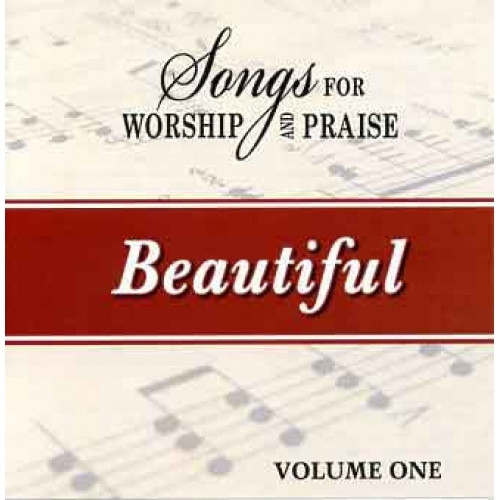 Songs for Worship & Praise CD 1 - Beautiful