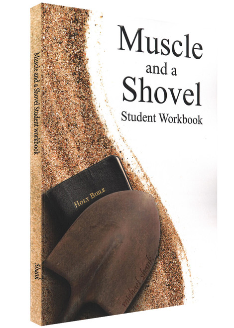 Muscle and a Shovel (Revised Edition) (9780615474618)