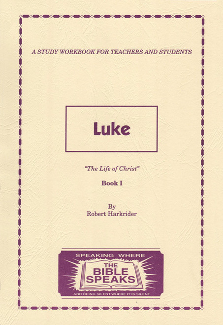 The Bible Speaks Series: Luke - Book 1 The Bible Speaks Series: Luke - Book 1