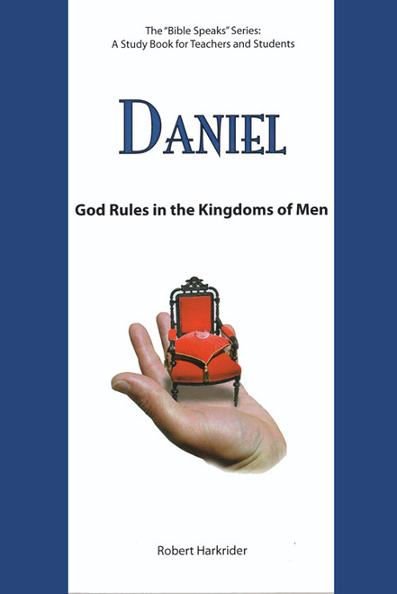 The Bible Speaks Series: Daniel The Bible Speaks Series: Daniel