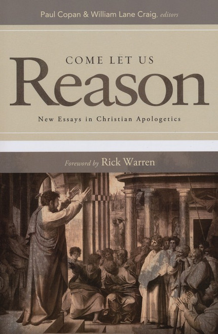 Come Let Us Reason - New Essays in Christian Apologetics Come Let Us Reason - New Essays in Christian Apologetics