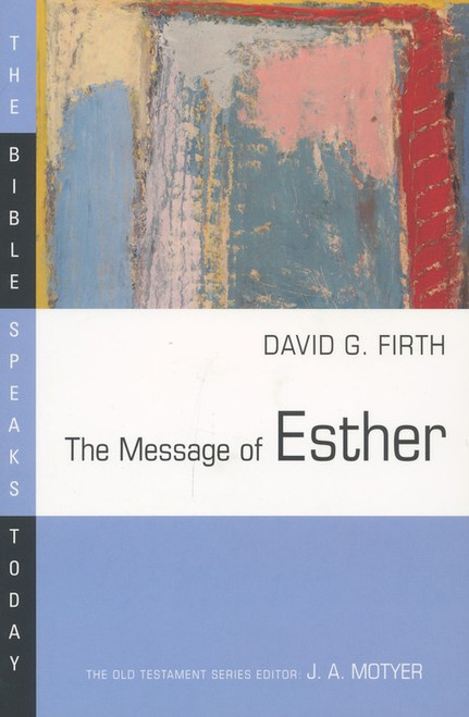 The Message of Esther The Message of Esther