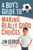 A Boy's Guide to Making Really Good Choices A Boy's Guide to Making Really Good Choices