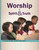  Discovering God's Way Teen/Adult 2:3 - Worship in Spirit and Truth
