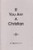 If You Are a Christian If You Are a Christian