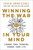Winning the War in Your Mind: Change Your Thinking, Change Your Life (Hardback) Winning the War in Your Mind: Change Your Thinking, Change Your Life (Hardback)