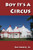 Boy It's A Circus
