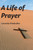 A Life of Prayer A Life of Prayer