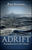 Adrift: Postmodernism in the Church                          Adrift: Postmodernism in the Church