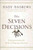 Seven Decisions: Understanding the Keys to Personal Success Seven Decisions: Understanding the Keys to Personal Success