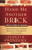 Hand Me Another Brick - How Effective Leaders Motivate Themselves and Others Hand Me Another Brick - How Effective Leaders Motivate Themselves and Others