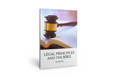 Truth News 10/5/24 - New Release! - "Legal Principles and the Bible" by Bill Fix - Pre-order today!