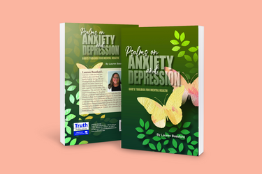 Truth News: Preorder "Psalms on Anxiety and Depression" by Lauren Bassford