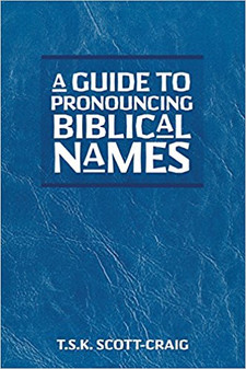 A Guide To Pronouncing Biblical Names - CEI Bookstore | Truth