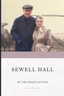 Sewell Hall: By the Grace of God