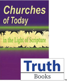 Churches of Today in the Light of Scripture