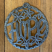 HOPE, Metal Sign, Wall Hanging Plaque, Decorative Ornament Handmade in Haiti 7.5 X 7.5 Inches