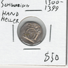 German States: Schwabisch: 1300 - 1399 Hand Heller Lot#6