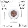 Guatemala: 1897 Silver 1/4 Real
