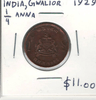 India, Gwalior: 1929 1/4 Anna