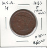 United States: 1853 1 Cent F Rim Nick