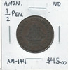 Canadian Anonymous: ND 1/2 Penny AM-1A4