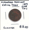 Singapore: 1804 Keping Merchant Token  Sumatra