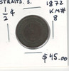 Straits Settlements: 1872 1/2 Cent