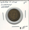 Walter F. Hann 5 Cent Token Clarkson Nebraska