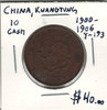 China: Kwangtung: 1900 - 1906 10 Cash