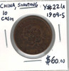 China: Shantung: 1904 - 1905 10 Cash