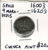 Spain: 1600s - 1620s 4 Maravedis Cuenca Mint