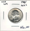 United States: 1945 25 Cent MS62