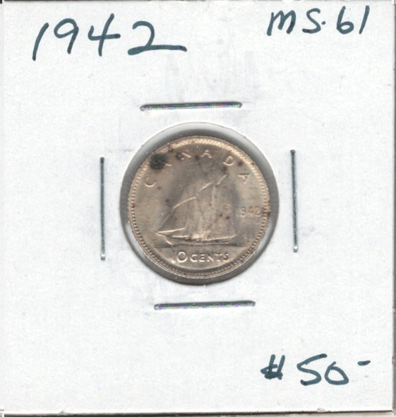Canada: 1942 10 Cents MS61 Spots