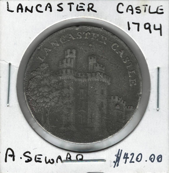 Great Britain: 1794 Lancaster Castle A. Seward Token