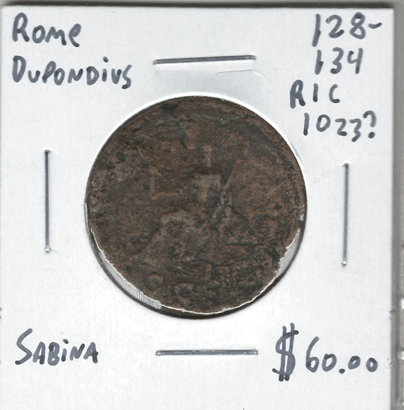Roman: 128 - 134 AD Dupondius Sabina Roman: 128 - 134 AD Dupondius Sabina