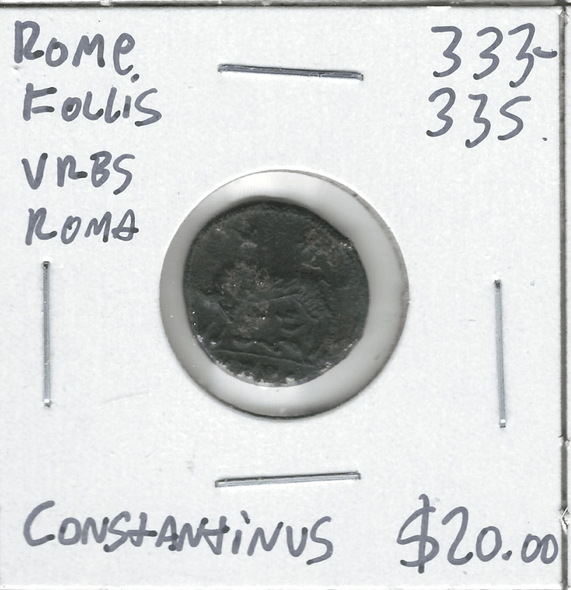 Roman: 333 - 335 AD Follis VRBS Roma Constantinus #2 Roman: 333 - 335 AD Follis VRBS Roma Constantinus #2