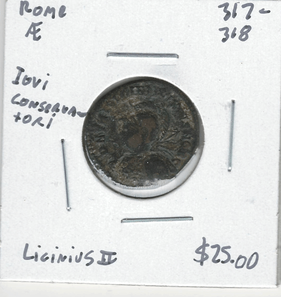 Roman: 317 - 318 AD AE Iovi Conservatori Licinius II Roman: 317 - 318 AD AE Iovi Conservatori Licinius II