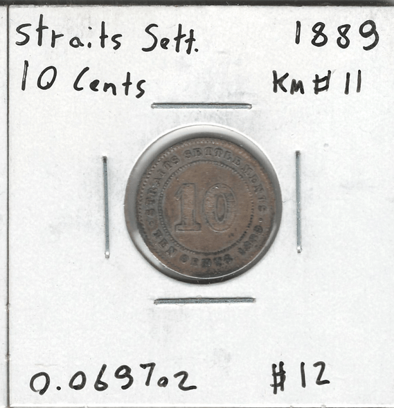 Straits Settlements: 1889 10 Cents Straits Settlements: 1889 10 Cents