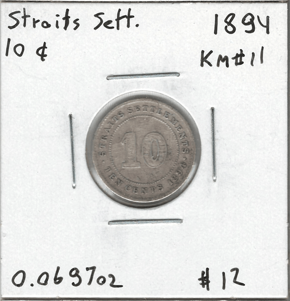 Straits Settlements: 1894 10 Cents Straits Settlements: 1894 10 Cents