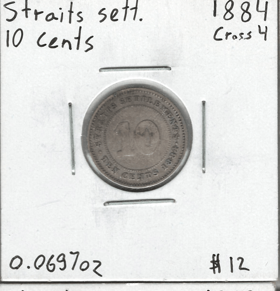 Straits Settlements: 1884 10 Cents Cross 4