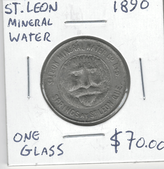 1890 St. Leon Quebec Mineral Water 1 Glass Token 1890 St. Leon Quebec Mineral Water 1 Glass Token