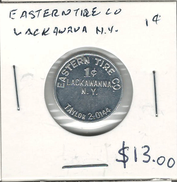 Lackawanna, N.Y. Eastern Tire Co. 1 Cent Token #2