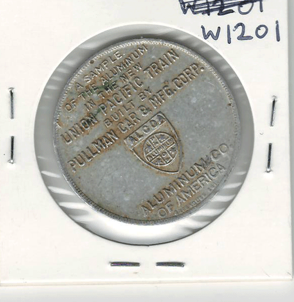 Aluminum Co. Of America. Union Pacific Train Lucky Token Aluminum Co. Of America. Union Pacific Train Lucky Token