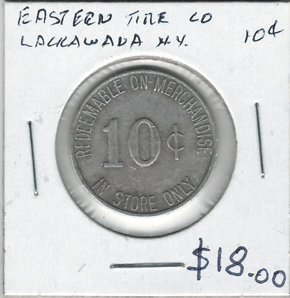 Lackawanna, N.Y. Eastern Tire Co. 10 Cent Token