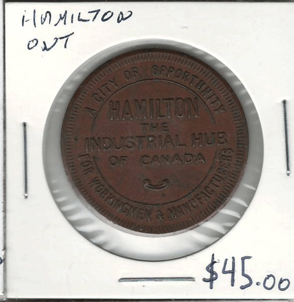 Hamilton, Ont. The Industrial Hub of Canada Medal Hamilton, Ont. The Industrial Hub of Canada Medal